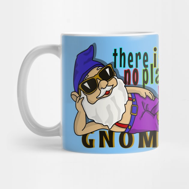 Disco Gnome: There's No Place Like Gnome by Fun Funky Designs